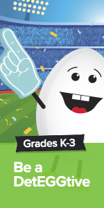Grades K-3: Be a DetEGGtive