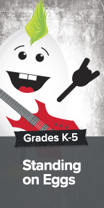 Grades K-5: Standing on Eggs