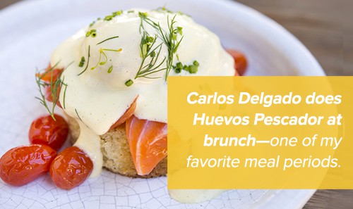 Carlost Delgado does Huevos Pescador at brunch—one of my favorite meal periods.