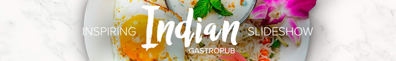 Inspiring Indian Gastropub slideshow